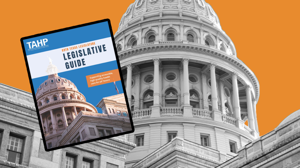 TAHP Unveils Legislative Agenda to Improve Affordable Access to Care